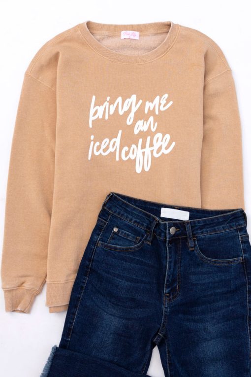 Cheap ⌛ Pink Lily Bring Me An Iced Coffee Gold Graphic Sweatshirt ⭐ -Tees Shop